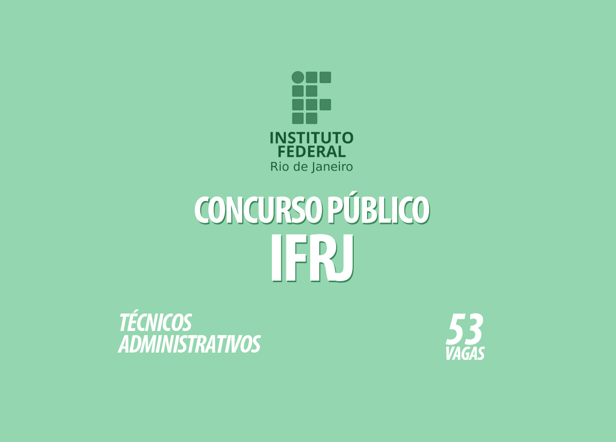 Concurso IFRJ abre inscrições para 53 vagas de técnico-administrativos