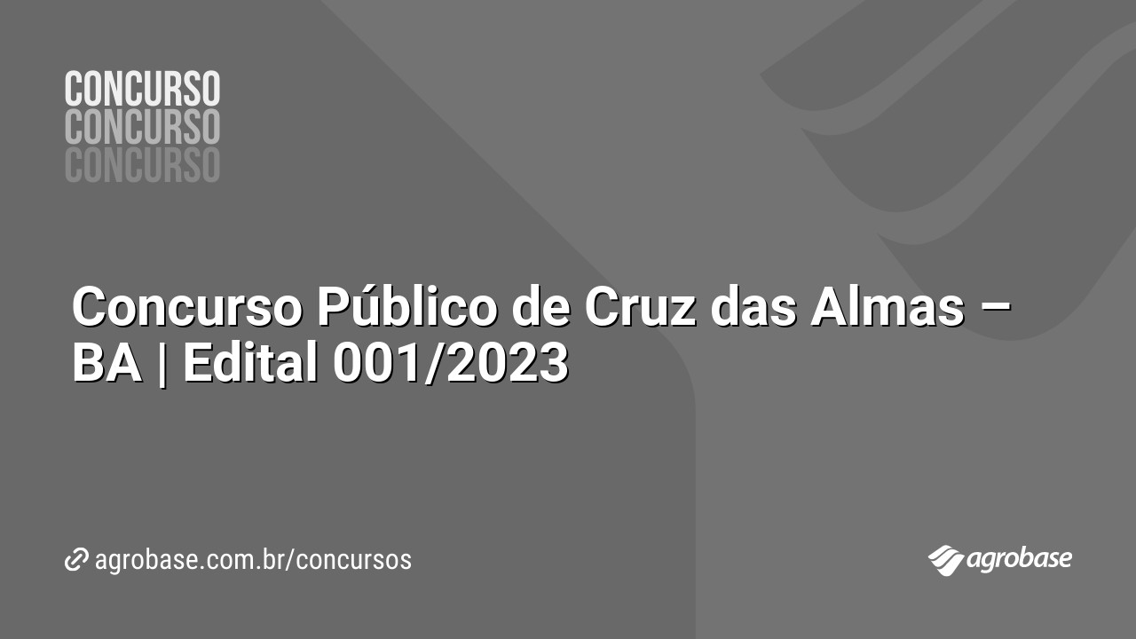 Concurso Público de Cruz das Almas BA Edital 001/2023