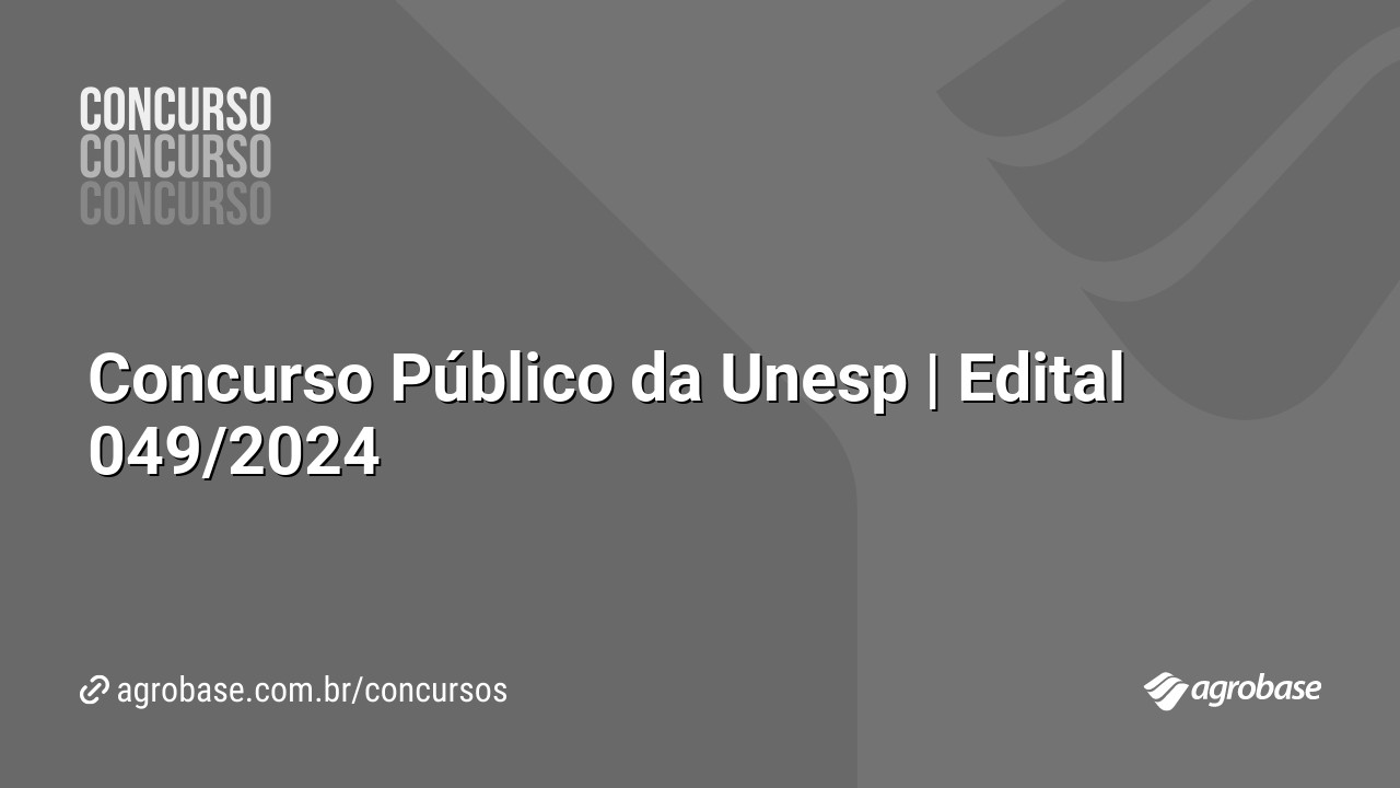 Concurso Público da Unesp | Edital 049/2024