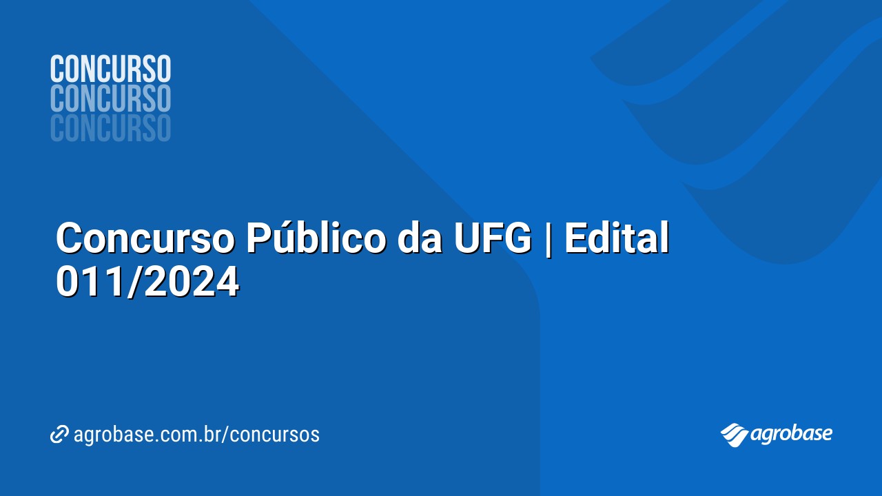 Concurso Público da UFG | Edital 011/2024