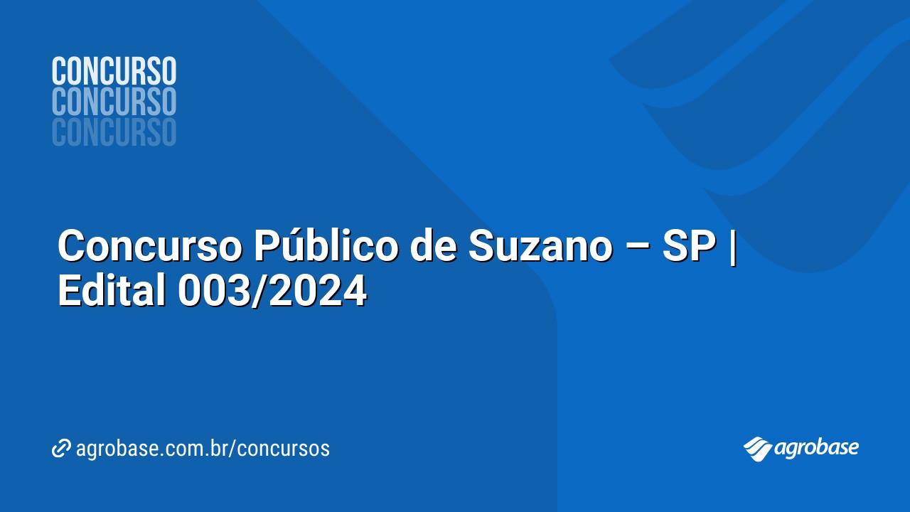 Concurso Público de Suzano – SP | Edital 003/2024