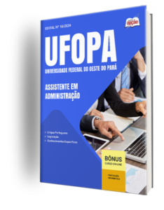 Comprar: Apostila UFOPA 2024 - Assistente Em Administração