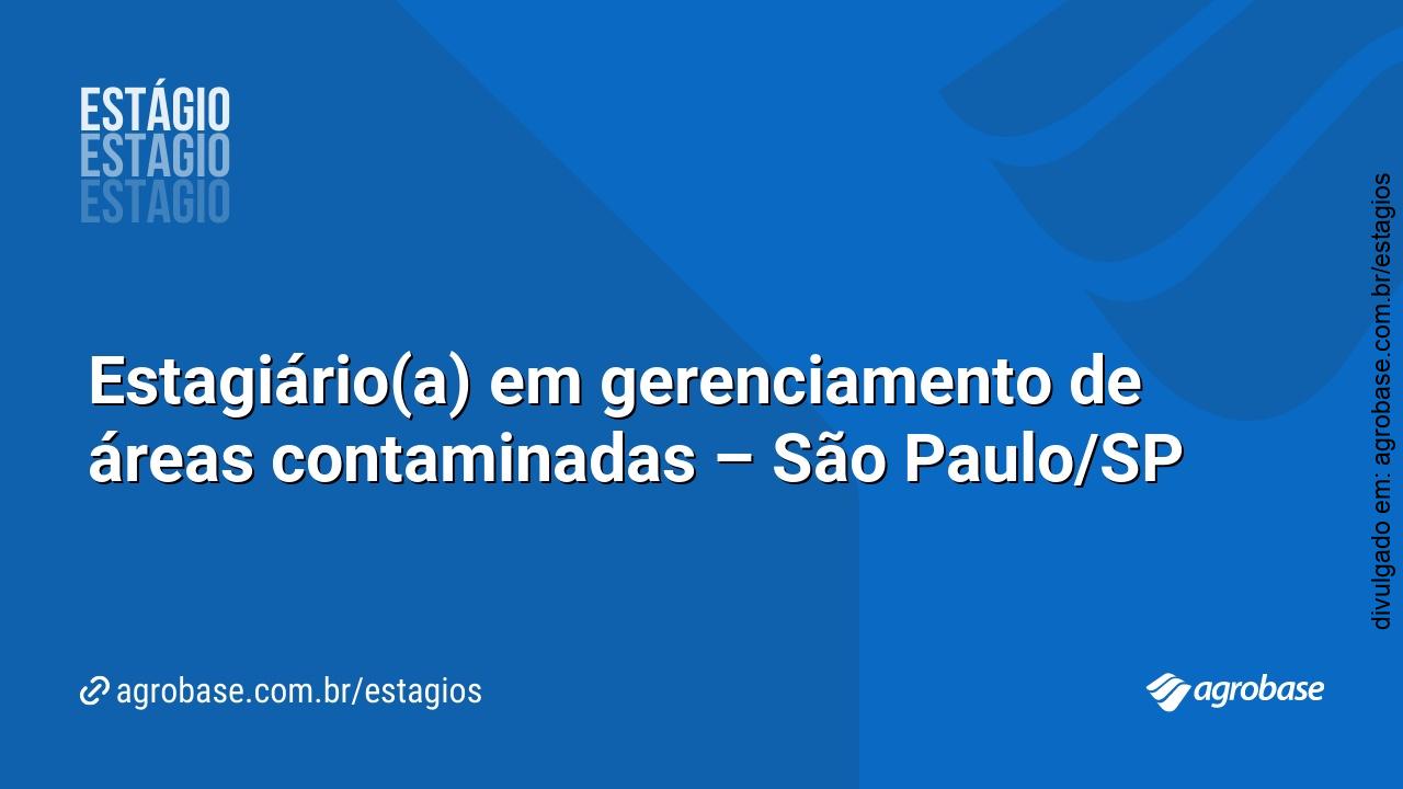 Estagiário(a) em gerenciamento de áreas contaminadas – São Paulo/SP