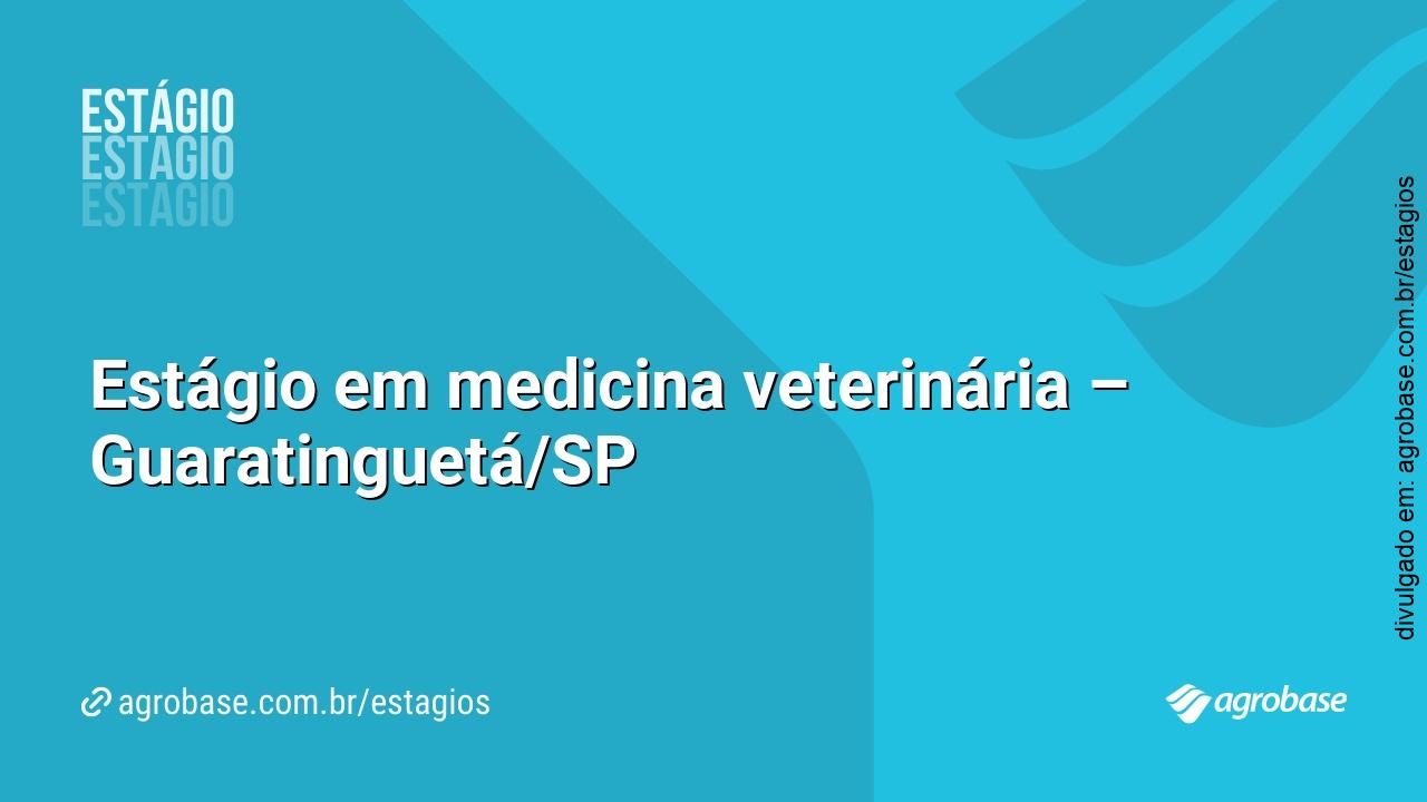 Estágio em medicina veterinária – Guaratinguetá/SP