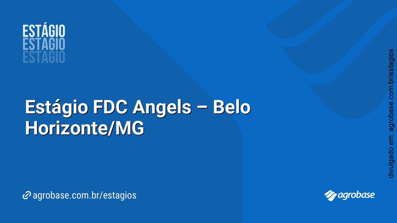 Estágio FDC Angels – Belo Horizonte/MG