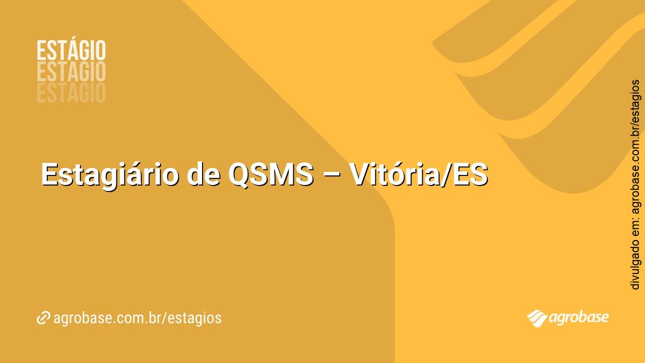 Estagiário de QSMS – Vitória/ES