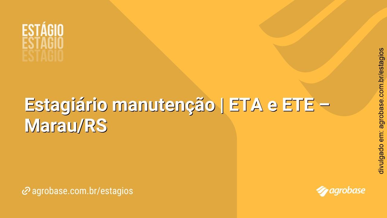 Estagiário manutenção | ETA e ETE – Marau/RS