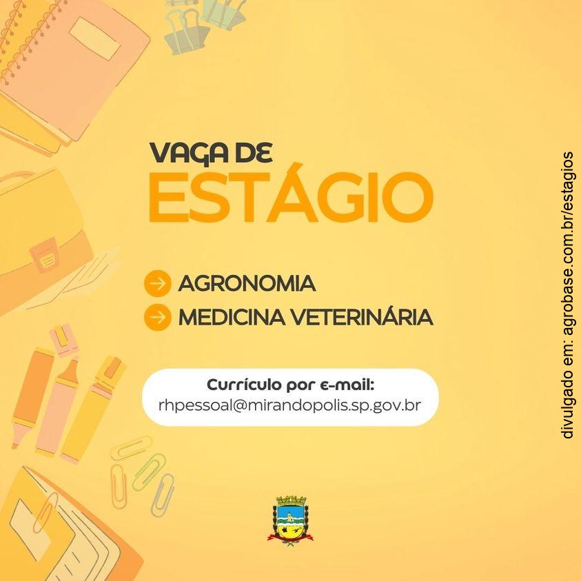 Estágio de agronomia | med. veterinária – Mirandópolis/SP