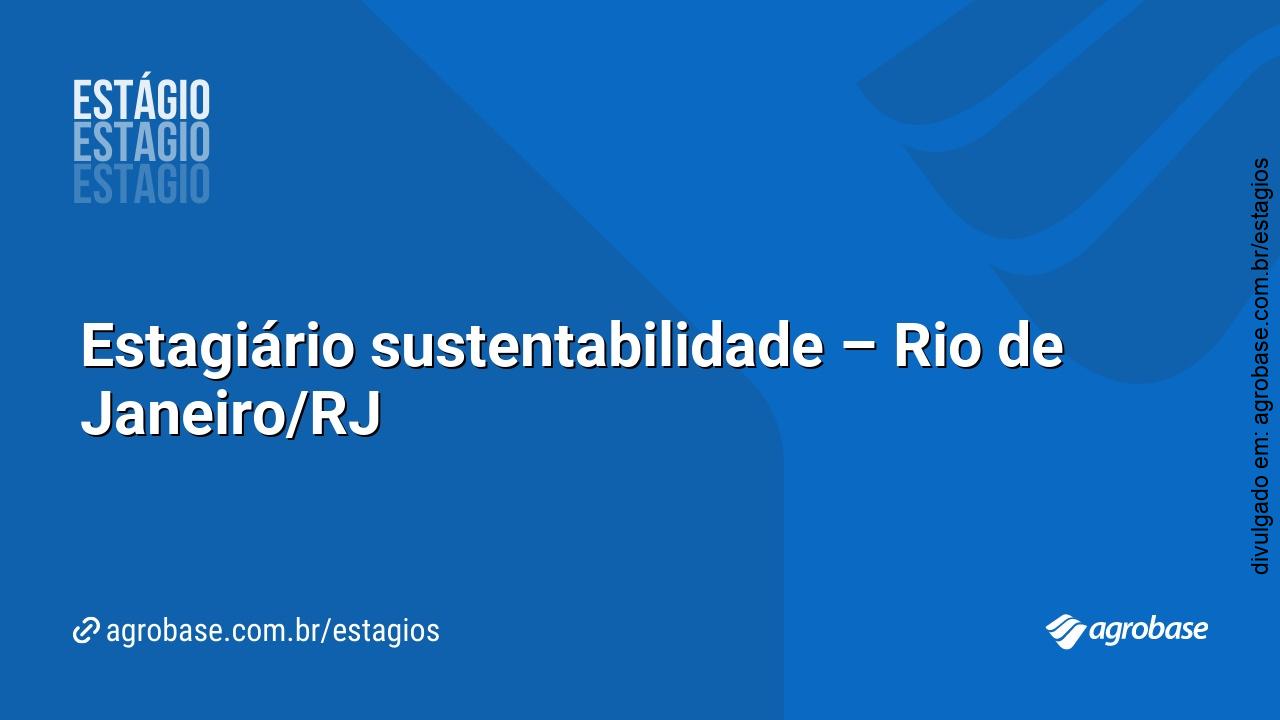 Estagiário sustentabilidade – Rio de Janeiro/RJ