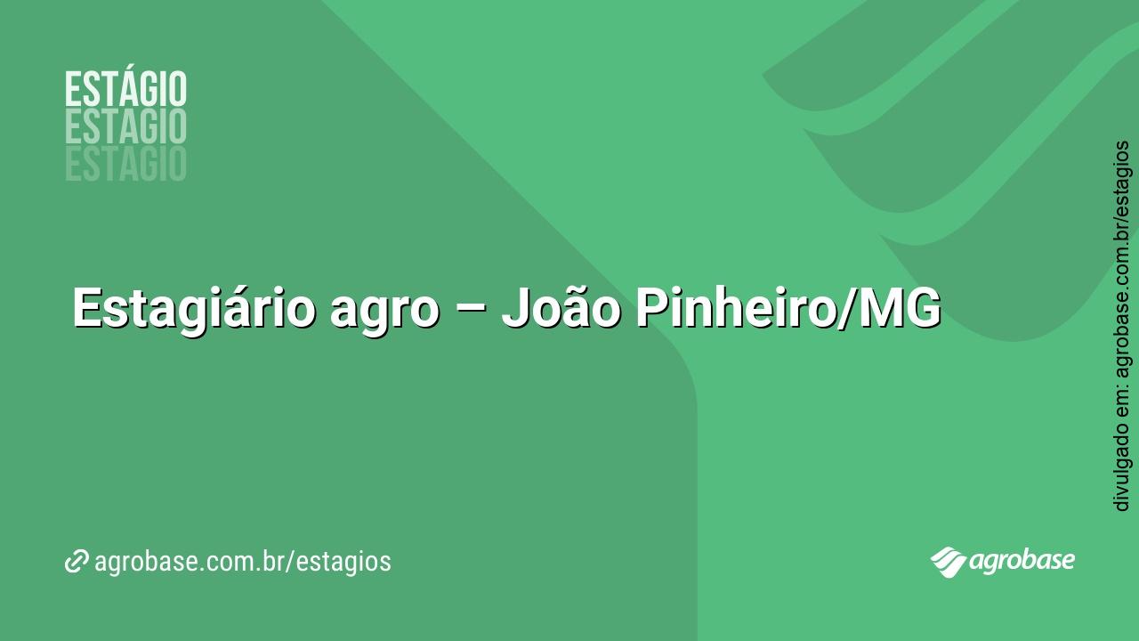 Estagiário agro – João Pinheiro/MG