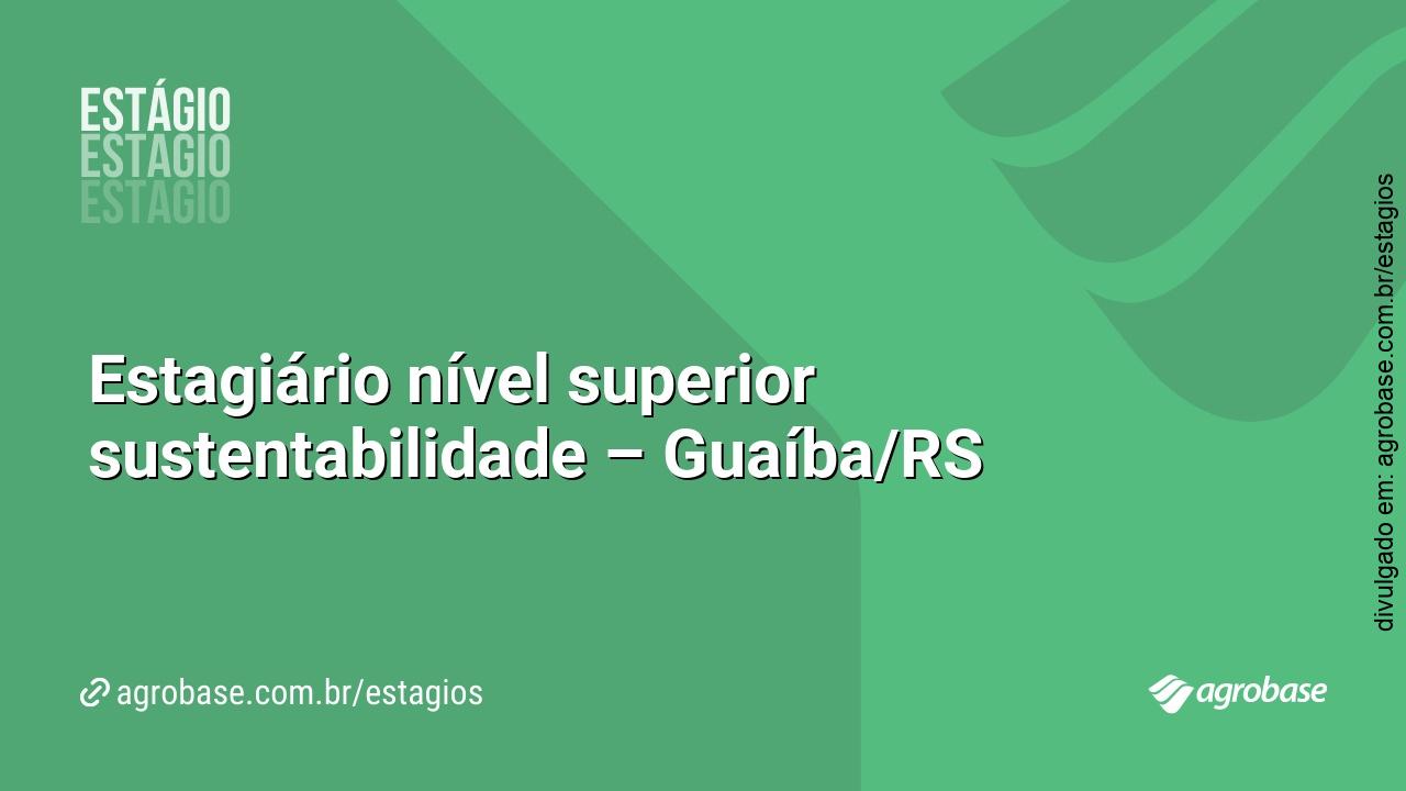 Estagiário nível superior sustentabilidade – Guaíba/RS