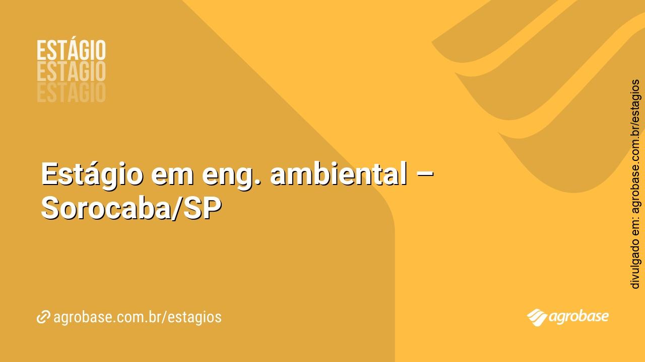 Estágio em eng. ambiental – Sorocaba/SP