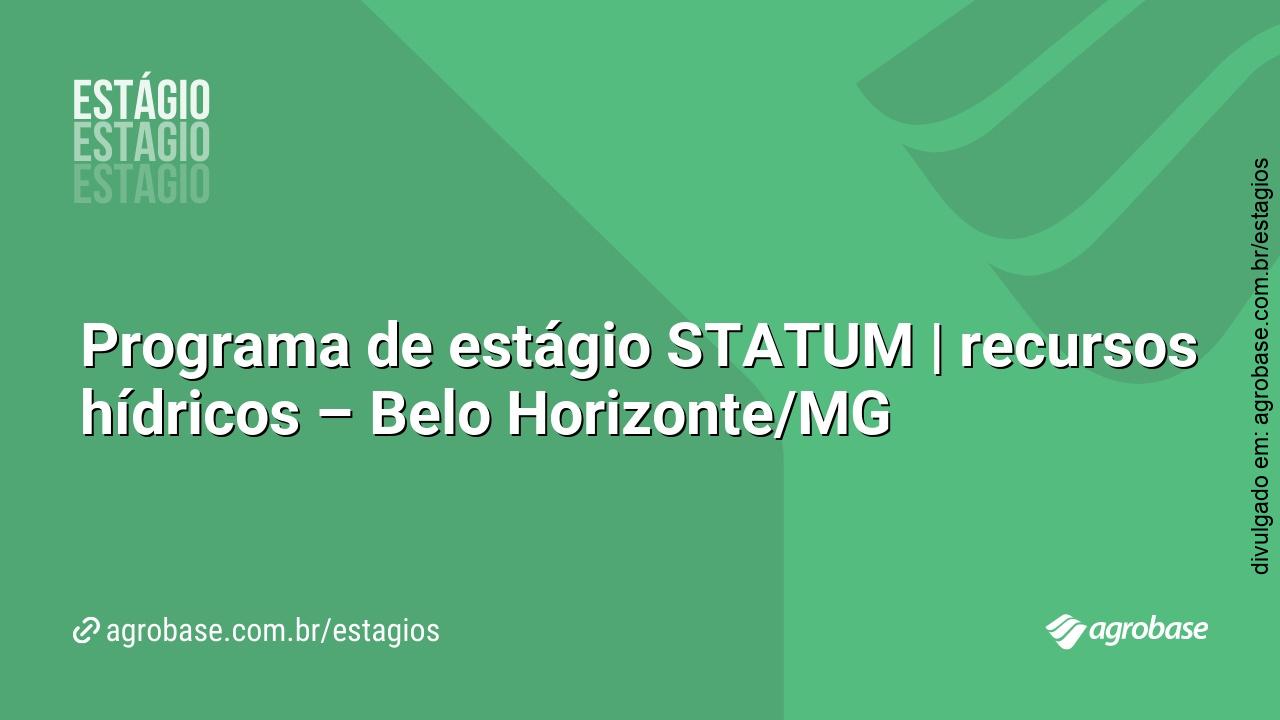 Programa de estágio STATUM | recursos hídricos – Belo Horizonte/MG