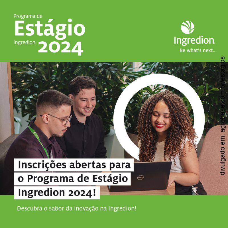 Programa de estágio Ingredion 2024 – SP, RJ, PE, PR