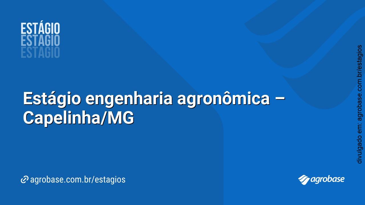 Estágio engenharia agronômica – Capelinha/MG