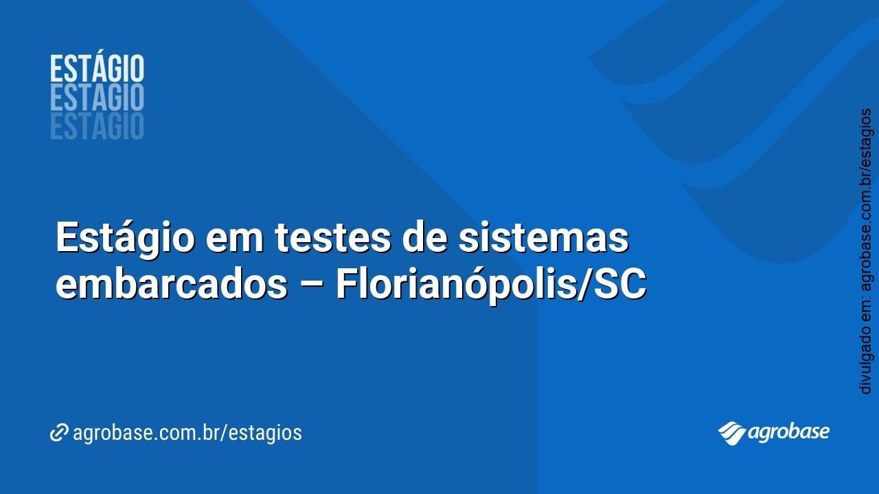 Estágio em testes de sistemas embarcados – Florianópolis/SC