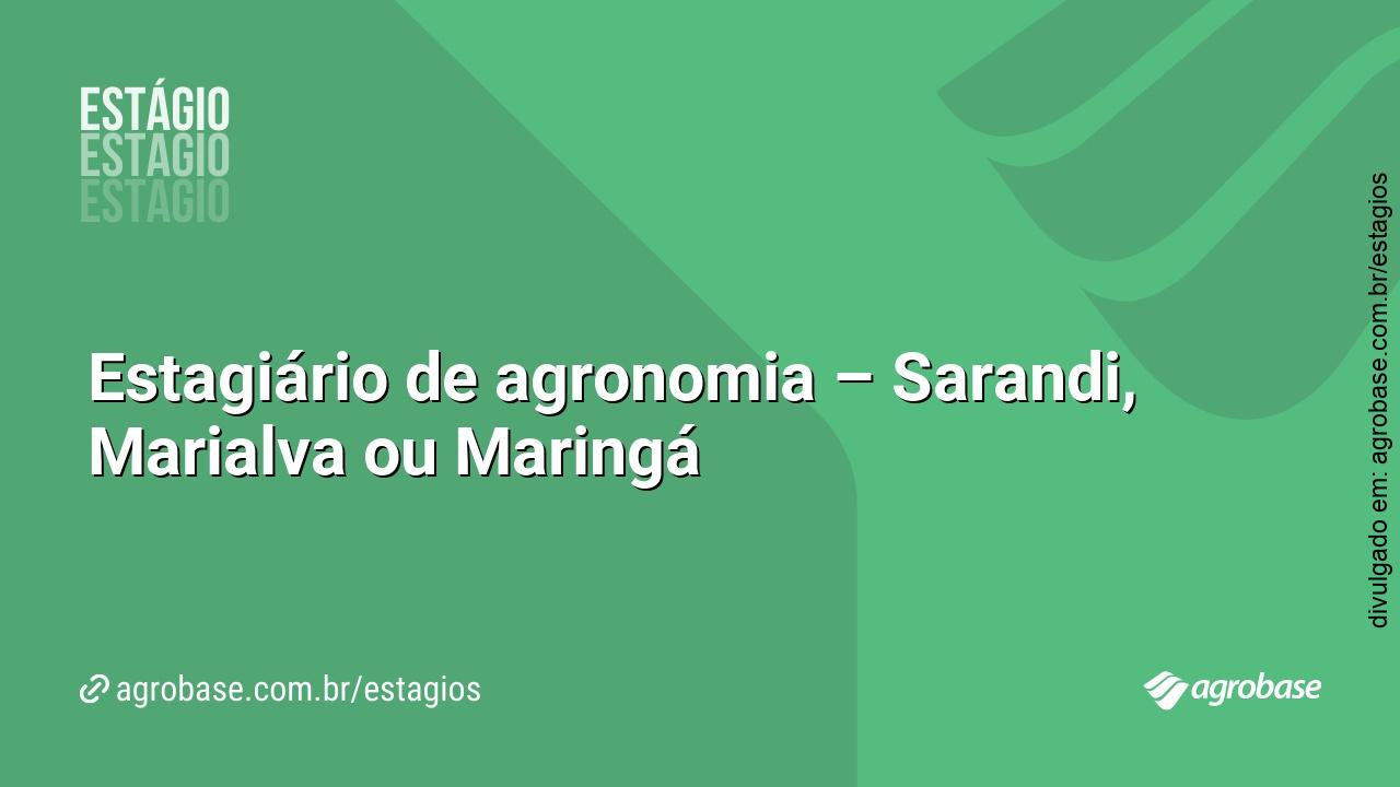 Estagiário de agronomia – Sarandi, Marialva ou Maringá