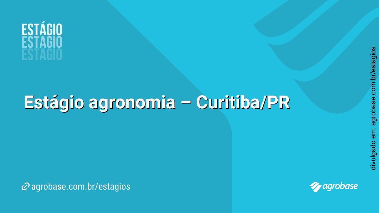 Estágio agronomia – Curitiba/PR