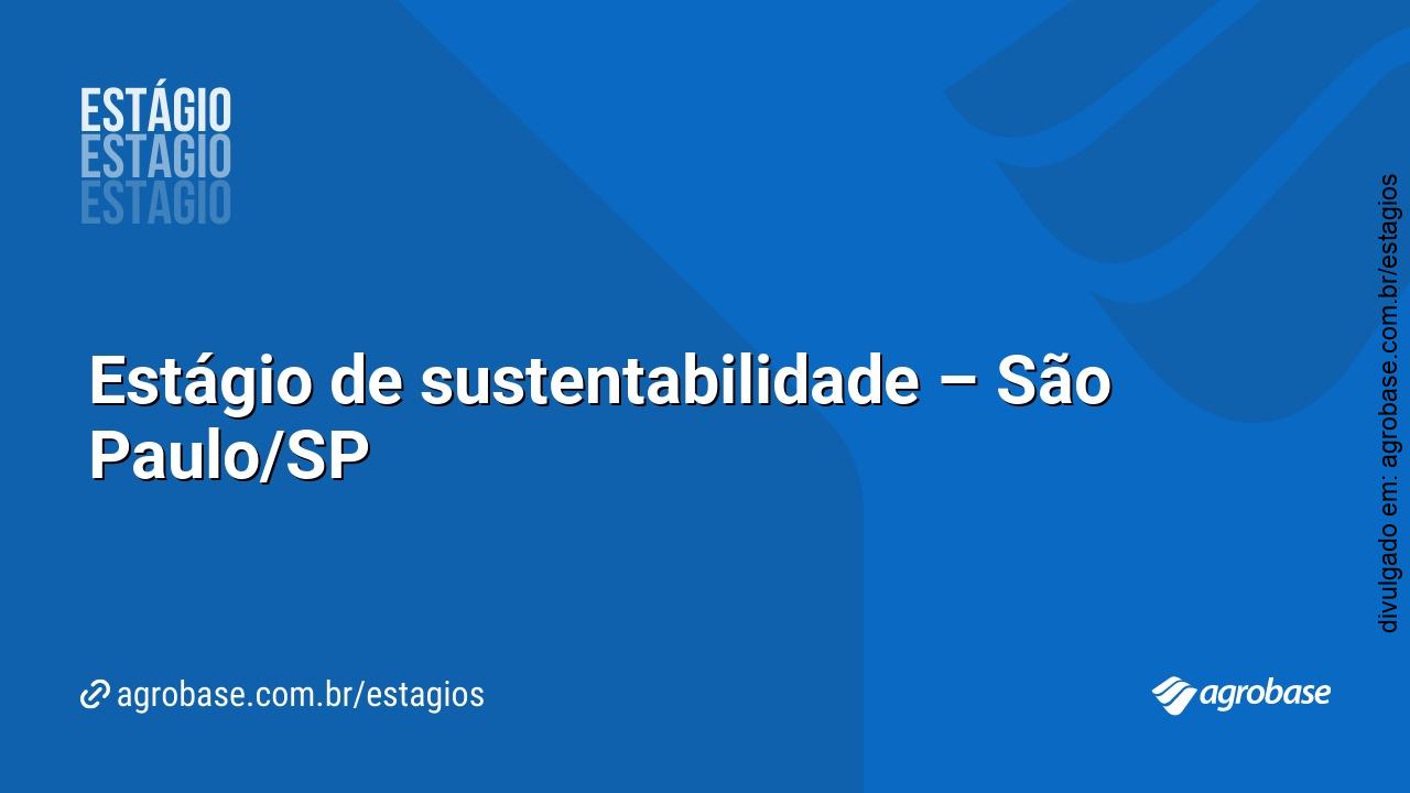 Estágio de sustentabilidade – São Paulo/SP