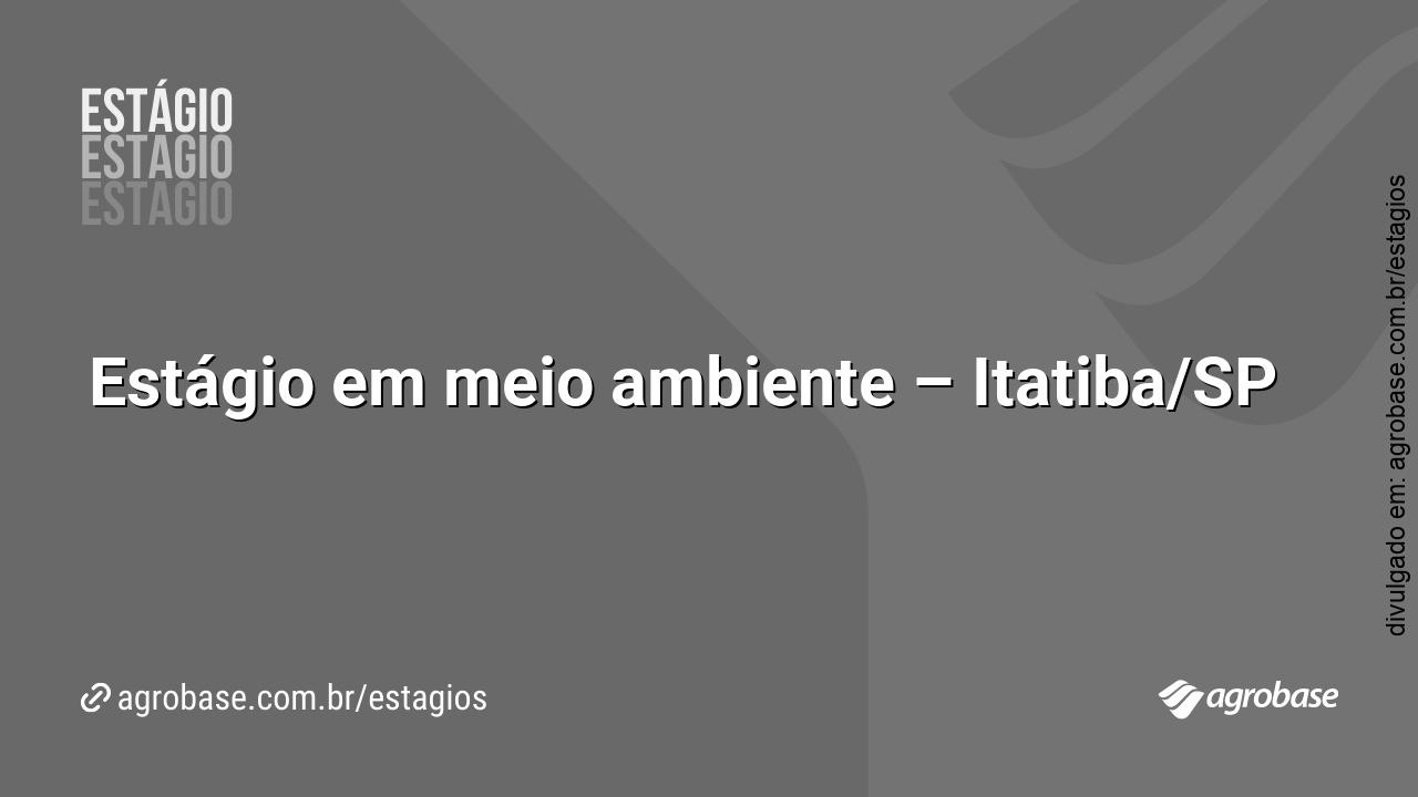 Estágio em meio ambiente – Itatiba/SP