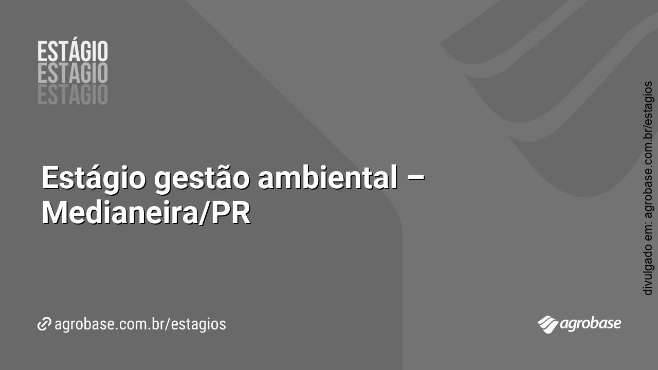 Estágio gestão ambiental – Medianeira/PR