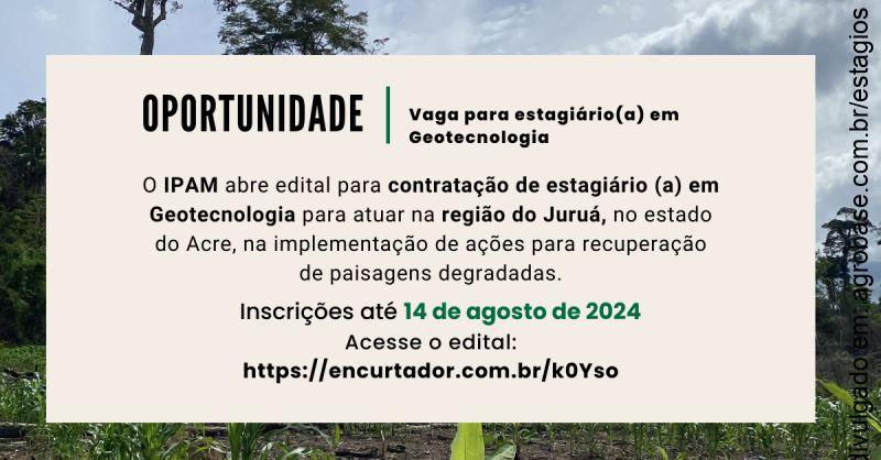 Estagiário(a) em geotecnologia – região do Juruá/AC