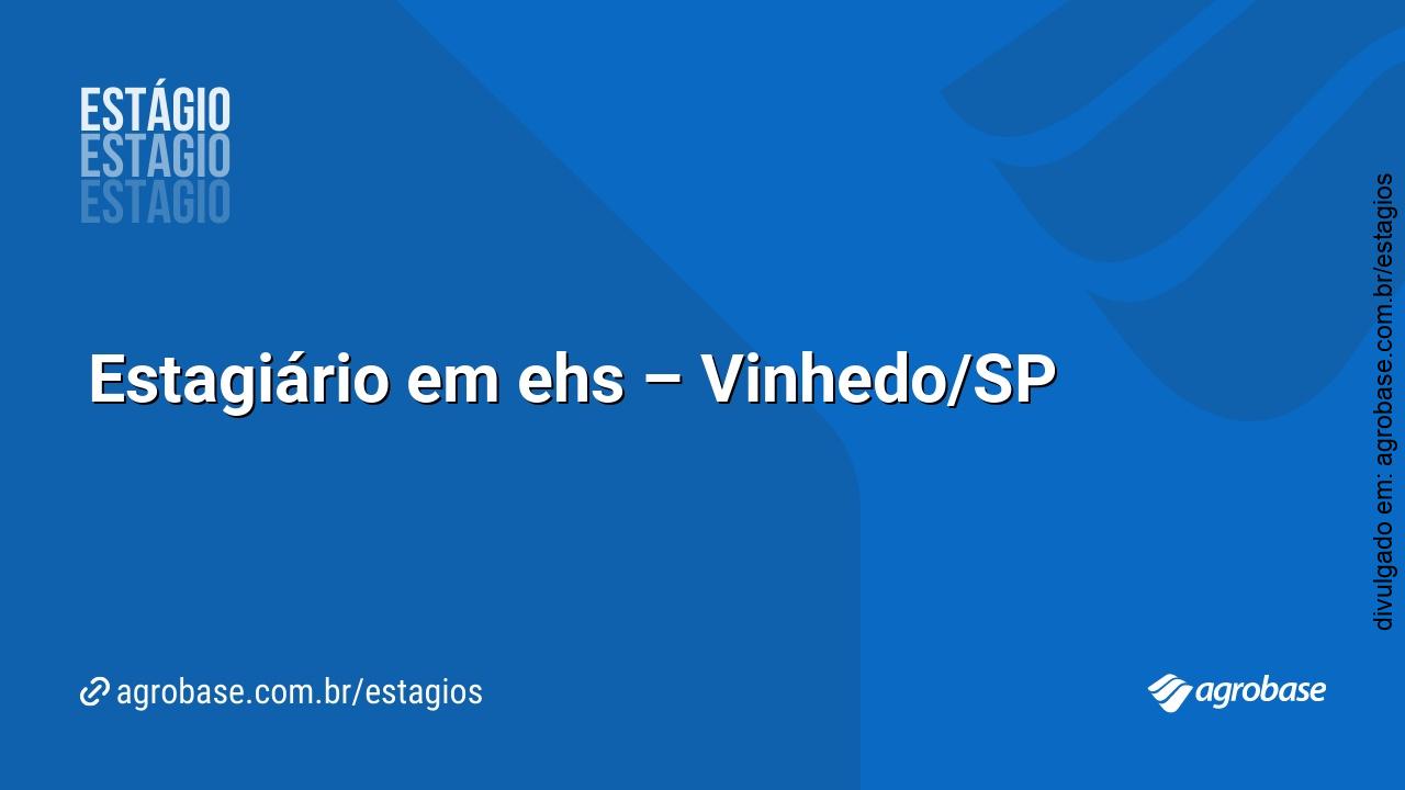 Estagiário em ehs – Vinhedo/SP