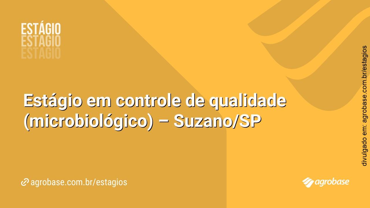 Estágio em controle de qualidade (microbiológico) – Suzano/SP