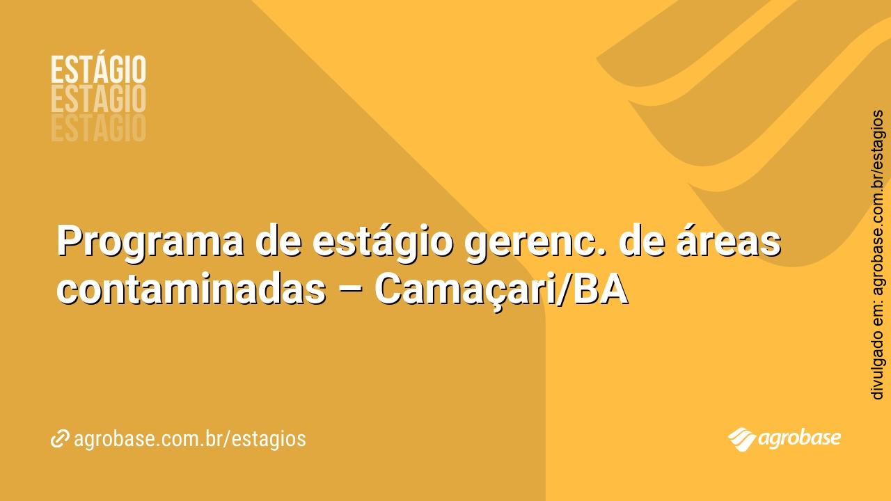 Programa de estágio gerenc. de áreas contaminadas – Camaçari/BA