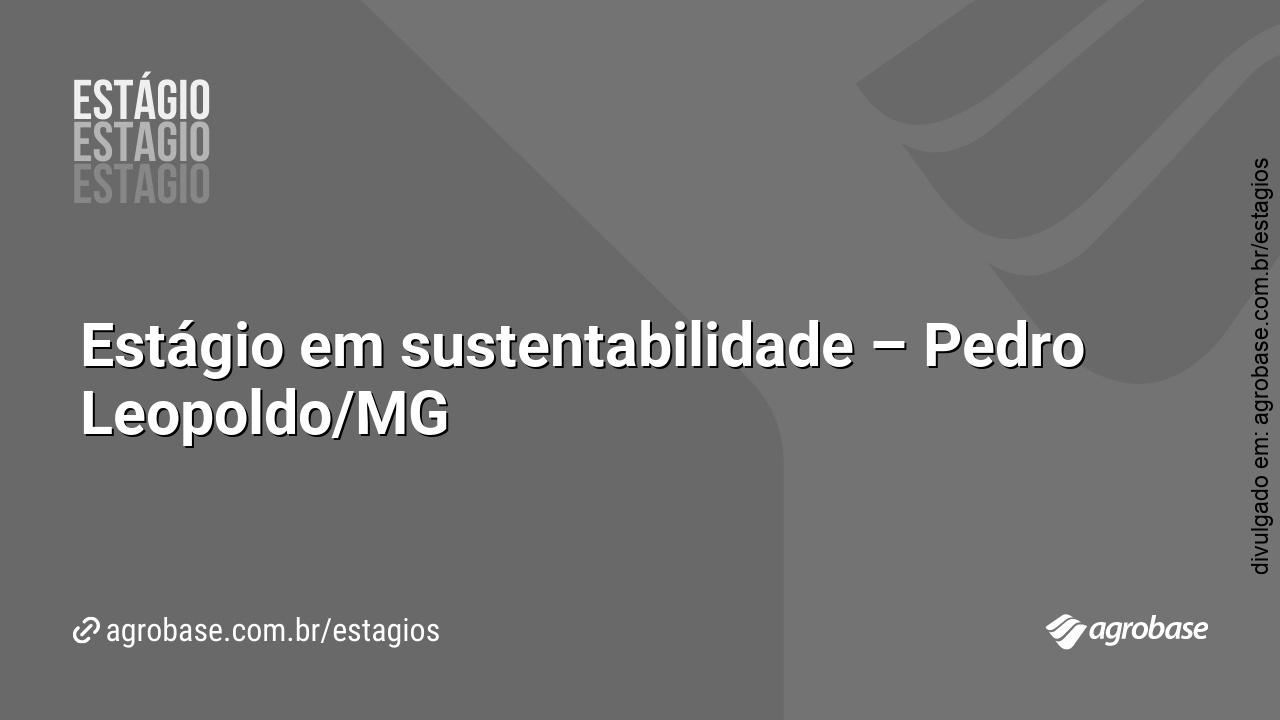 Estágio em sustentabilidade – Pedro Leopoldo/MG