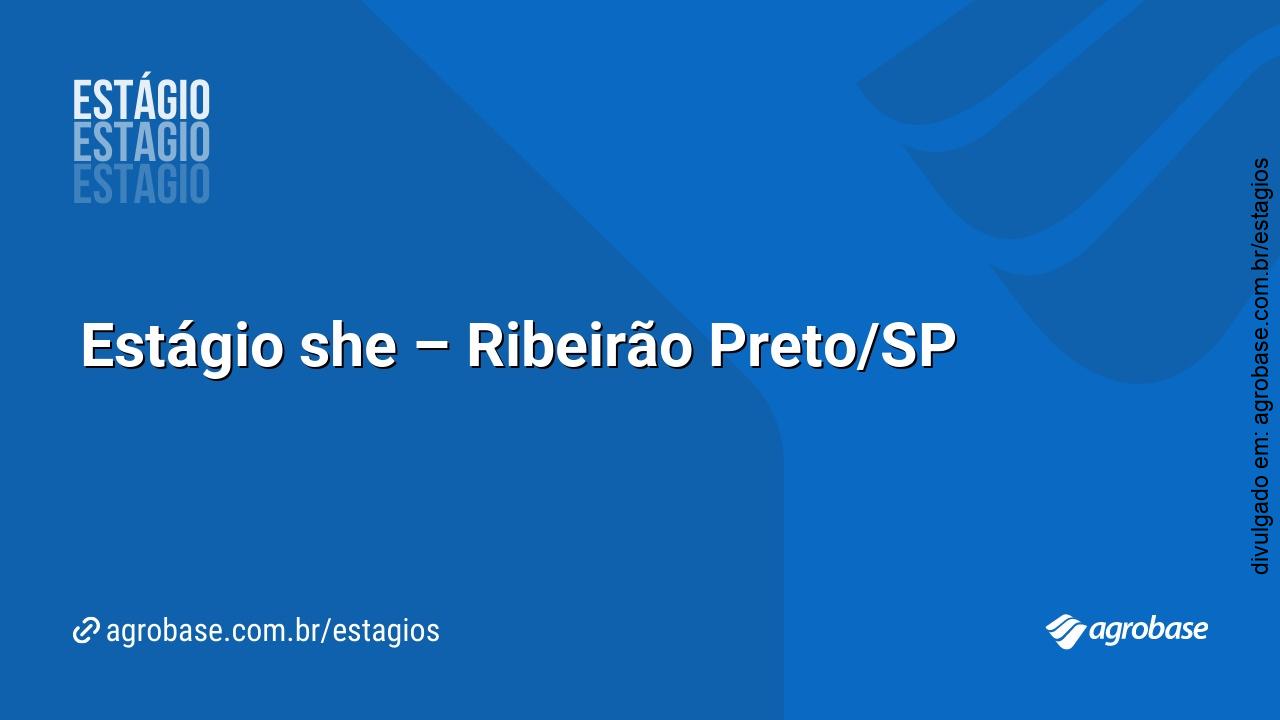 Estagiário she – Ribeirão Preto/SP