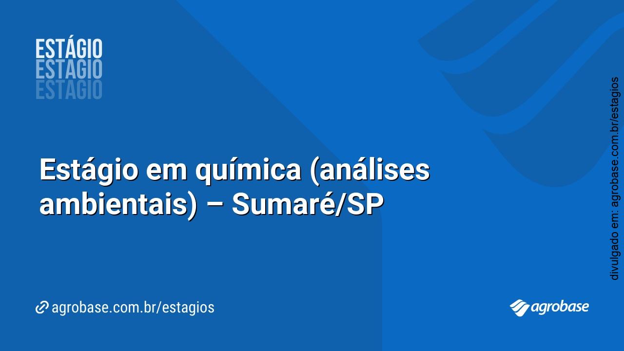 Estágio em química (análises ambientais) – Sumaré/SP