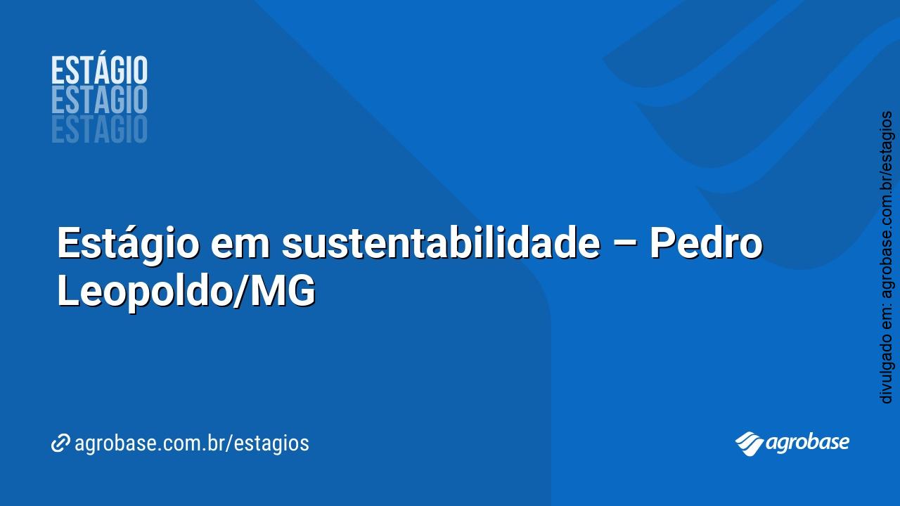 Estágio em sustentabilidade – Pedro Leopoldo/MG