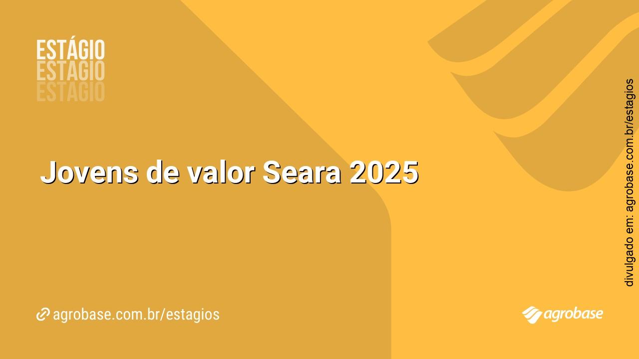 Jovens de valor Seara 2025