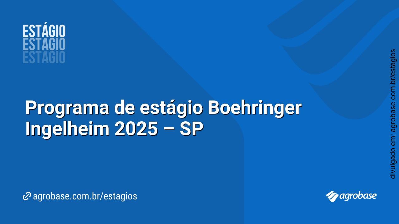 Programa de estágio Boehringer Ingelheim 2025 – SP