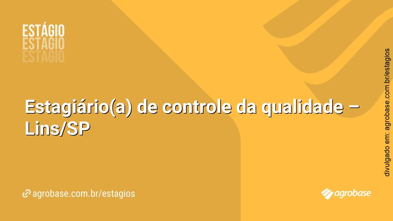 Estagiário(a) de controle da qualidade – Lins/SP