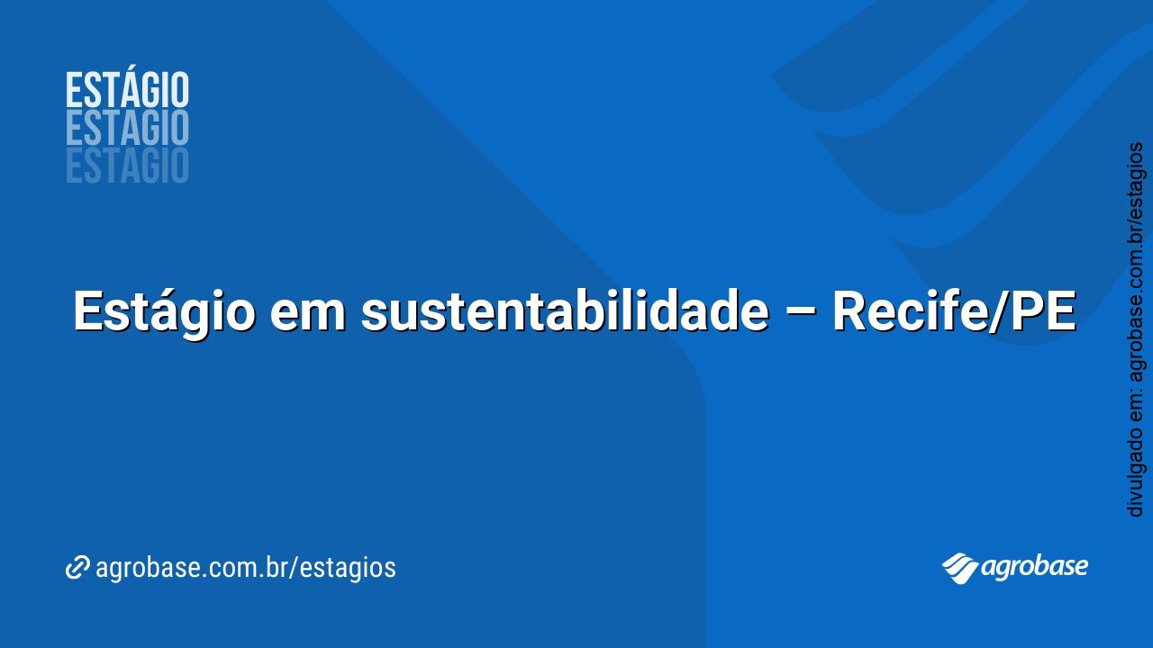 Estágio em sustentabilidade – Recife/PE