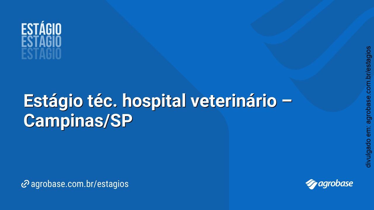 Estágio téc. hospital veterinário – Campinas/SP