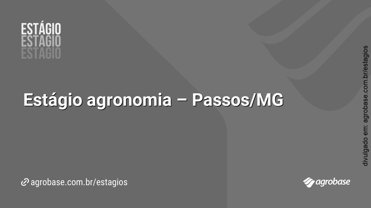 Estágio agronomia – Passos/MG