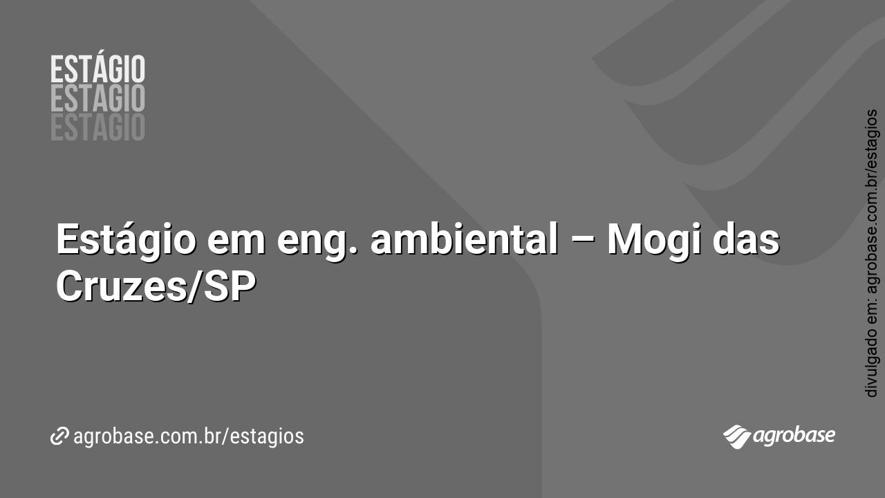 Estágio em eng. ambiental – Mogi das Cruzes/SP