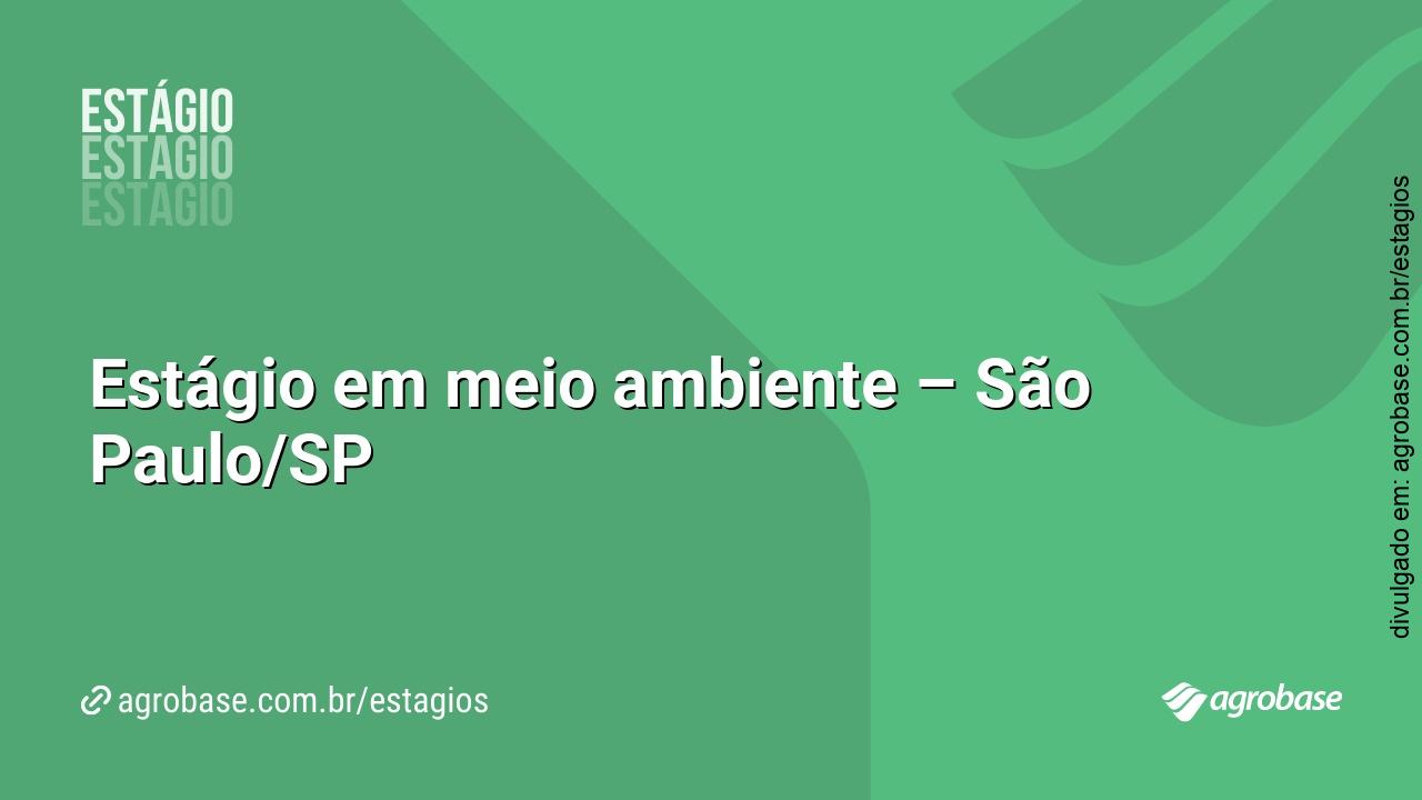 Estágio em meio ambiente – São Paulo/SP